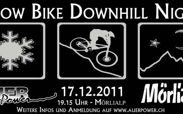 Inserat Snow DH 11Mail Mörlialp Snow Downhill 2011 - Auer Power Nightrace Engelberg